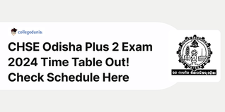 CHSE Odisha Plus 2 Exam 2024 Time Table Out, Exams from Feb 16; Check Schedule Here